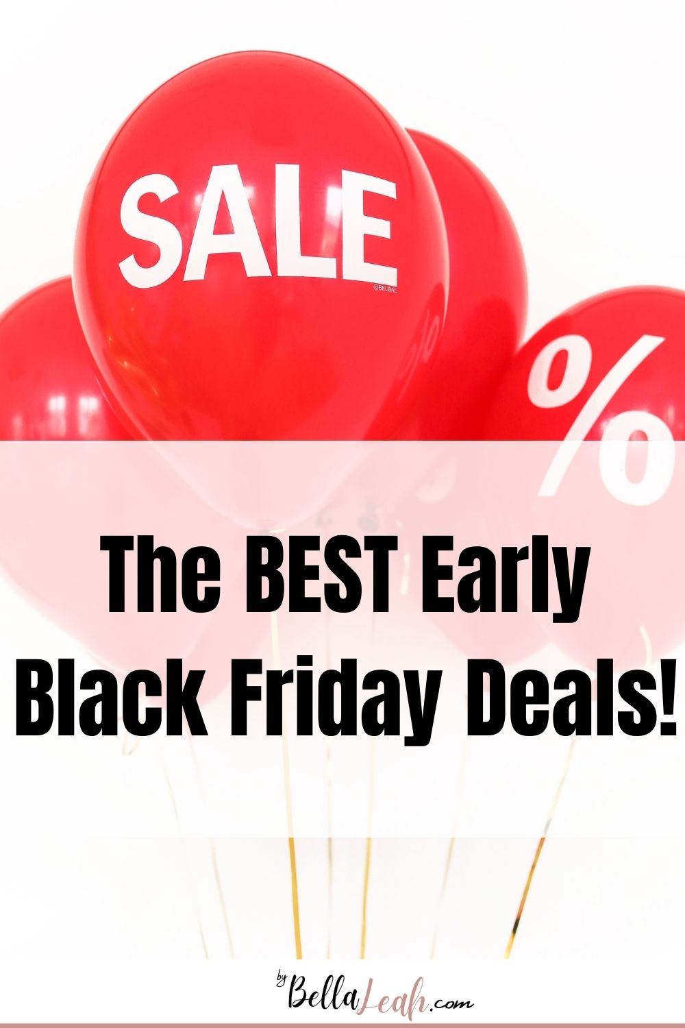 Early Black Friday Deals You Need To Know About – By Bella Leah